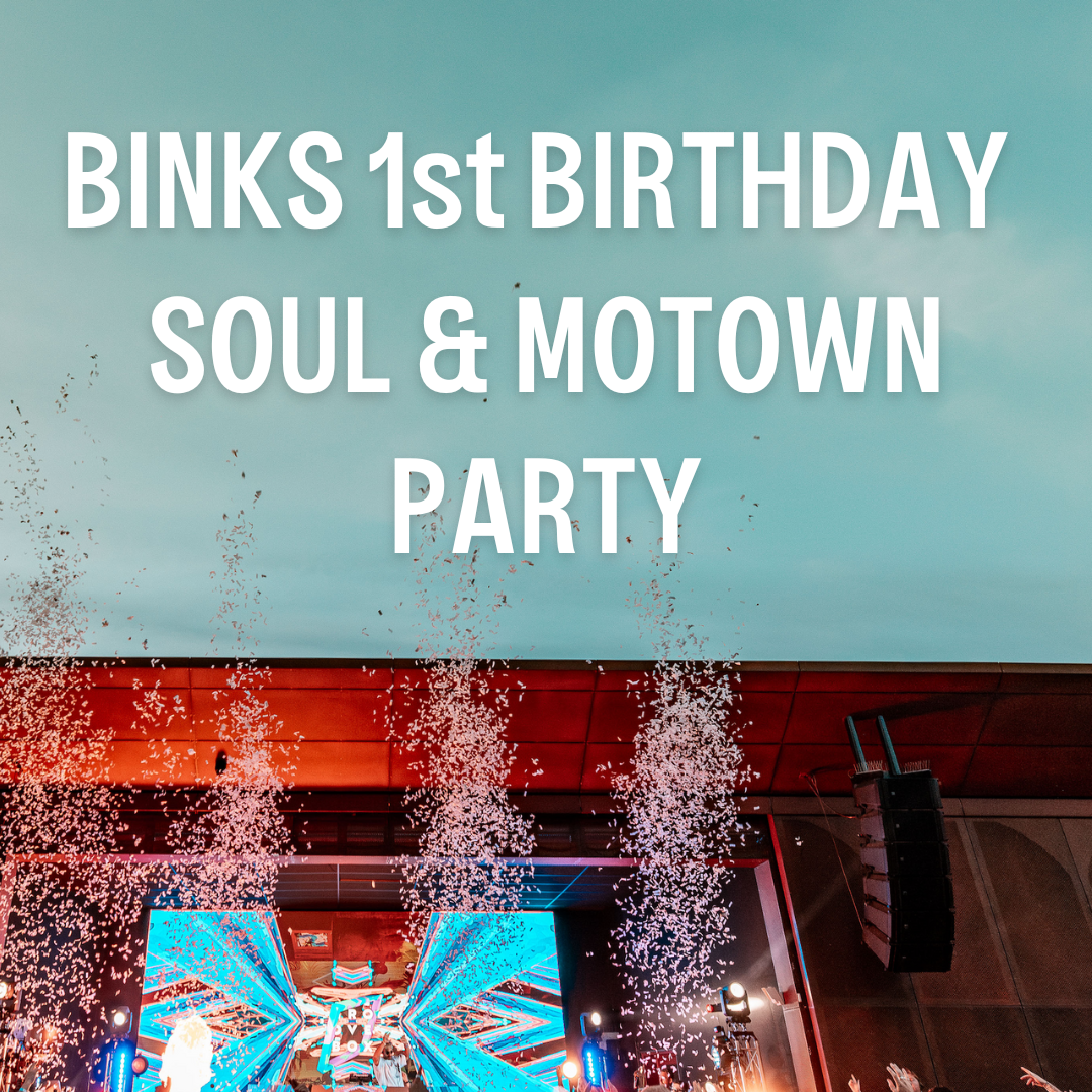 Binks Soul & Motown First Birthday Party