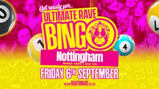 Ultimate Rave Bingo // Nottingham // Outdoor Party // 6th Sept
