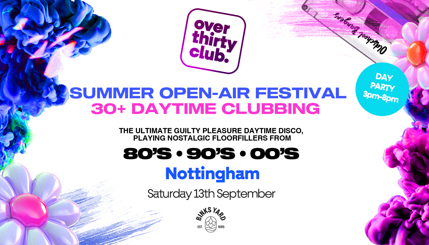 OVER 30’s CLUB – Daytime Open Air Festival